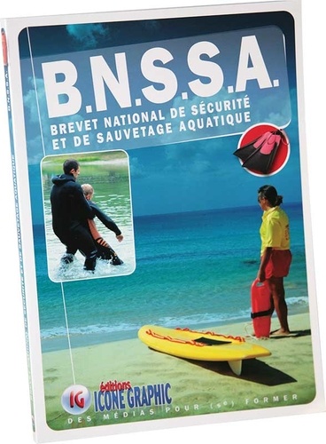 BNSSA Brevet National de Sécurité et de Sauvetage Aquatique