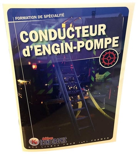 Conducteur Engin-Pompe. Formation de spécialité