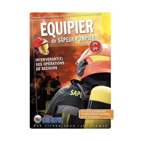 Equipier de Sapeur-Pompier. Intervenant(e) des opérations de secours
