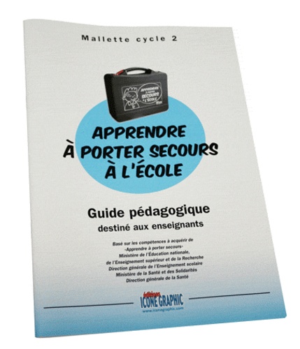 Icone Graphic - Guide pédagogique "Apprendre à porter secours à l'école" Cycle 2.