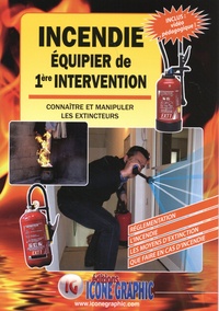  Icone Graphic - Incendie Equipier de 1ère intervention - Connaître et manipuler les extincteurs.