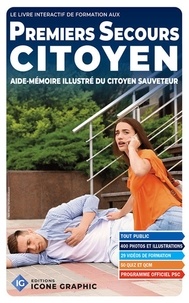  Icone Graphic - Le livre interactif de formation aux Premiers Secours Citoyen - Aide-mémoire illustré du citoyen sauveteur.