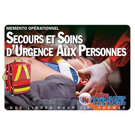 Mémento opérationnel Secours et soins d'urgence aux personnes