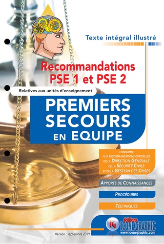 Premiers Secours en Equipe PSE 1 & 2. Recommandations intégrales illustrées  Edition 2021