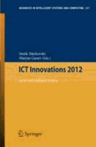 ICT Innovations 2012 - Secure and Intelligent Systems.