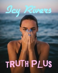 Icy Rivers - Truth Plus - fantasy romance.