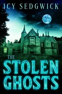 The Stolen Ghosts