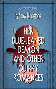 Her Blue-Jeaned Demon and Other Quirky Romances