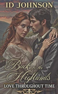 Back to the Highlands: A Time Travel Romance
