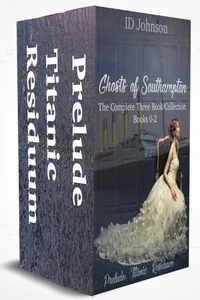 Ghosts of Southampton: The Complete Three Book Series