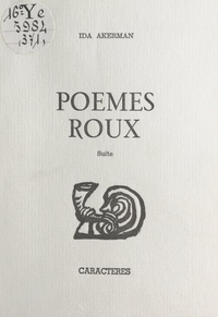 Ida Akerman et Bruno Durocher - Poèmes roux - Suite.