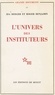 Ida Berger et Roger Benjamin - L'univers des instituteurs.