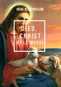 Ida Djengue - Dieu, Christ et le monde.