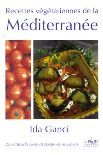 Ida Ganci - Recettes Vegetariennes De La Mediterranee.