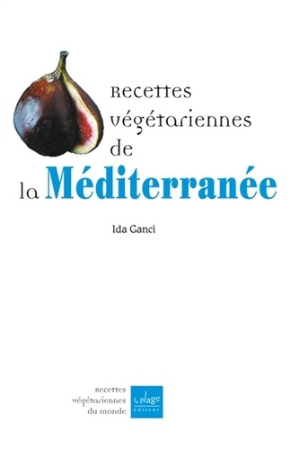 Ida Ganci - Recettes végétariennes de la Méditerranée.