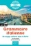 Grammaire italienne. Un voyage culturel dans la Botte A1/A2