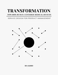 Transformation Towards Human-Centered Medical Devices