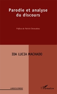 Ida Lucia Machado - Parodie et analyse du discours.
