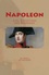 Napoleon. Life, Expeditions and Addresses