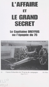 Ida-Marie Frandon - L'Affaire et le grand secret - Le Secret a créé l'affaire, qui l'a su, qui l'a dit ?.