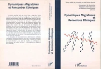 DYNAMIQUES MIGRATOIRES ET RENCONTRES ETHNIQUES. Actes des Journées Universitaires d'Automne, Rennes, 15-16-17 septembre 1997