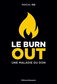 Le burn-out, une maladie du don