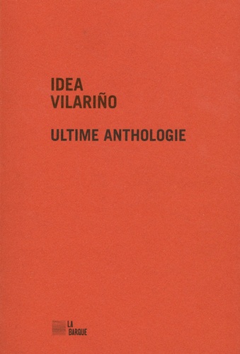 Idea Vilarino - Ultime anthologie.