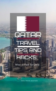  Ideal Travel Masters - Qatar Travel Tips and Hacks/ What to pack for Qatar..