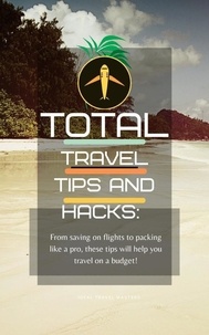  Ideal Travel Masters - The total travel tips and hacks: From saving on flights to packing like a pro, these tips will help you travel on a budget! planning  your trip doesn't have to be hard.