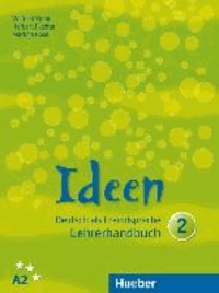 Ideen 2. Lehrerhandbuch - Deutsch als Fremdsprache.