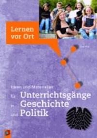 Ideen und Materialien für Unterrichtsgänge in Geschichte und Politik.