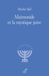 Maïmonide et la mystique juive
