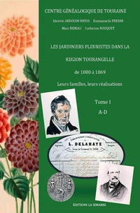 LES JARDINIERS FLEURISTES DANS LA RÉGION TOURANGELLE DE 1800 à 1869