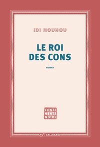 Idi Nouhou - Le roi des cons.