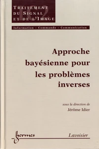Approche bayésienne pour les problèmes inverses