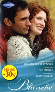 Un cadeau pour le Dr Watson ; Noël magique ; Un rêve d'amour