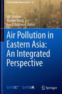 Idir Bouarar et Xuemei Wang - Air Pollution in Eastern Asia : An Integrated Perspective.