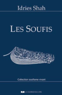 Idries Shah - Les Soufis.