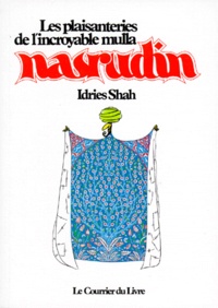 Idries Shah - Mulla Nasrudin Tome 2 - Les plaisanteries de l'incroyable Mulla Nasrudin.