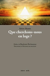 Que cherchons-nous en loge?