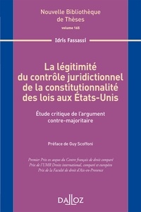 La légitimité du contrôle juridictionnel de la constitutionnalité des lois aux Etats-Unis - Etude critique de largument contre-majoritaire.pdf
