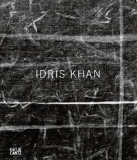 Idris Khan - Idris Khan : a world within.
