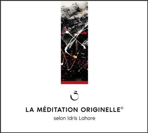 Idris Lahore - La méditation originelle. 2 CD audio
