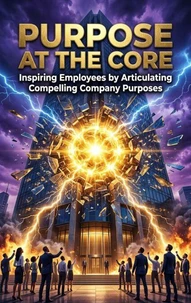 Purpose at the Core