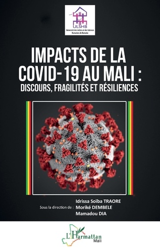 Impacts de la Covid-19 au Mali. Discours, fragilités et résiliences