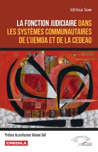La fonction judiciaire dans les systèmes communautaires de l'UEMOA et de la CEDEAO