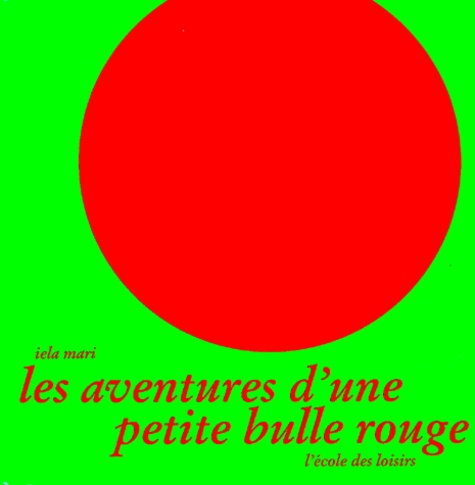Iela Mari - Les aventures d'une petite bulle rouge.
