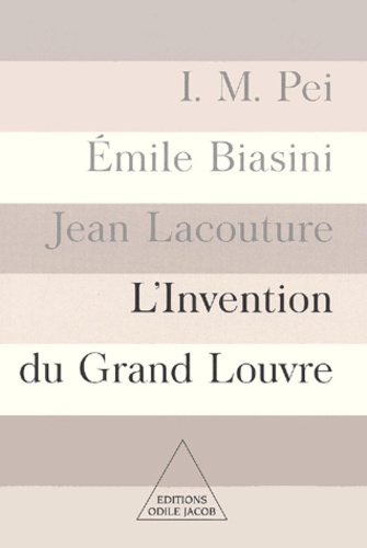 L'Invention Du Grand Louvre