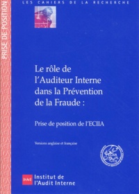  IFACI - Le rôle de l'auditeur interne dans la prévention de la fraude. - Prise de position de l'ECIIA.