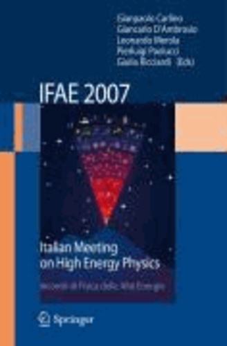 Gianpaolo Carlino - IFAE 2007 - Italian Meeting on High Energy Physics.